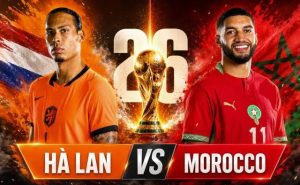 OK9: Ma Rốc vs Hà Lan tại World Cup: Trận chiến danh dự